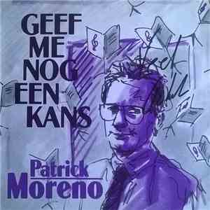 Patrick Moreno - Geef Me Nog Een Kans