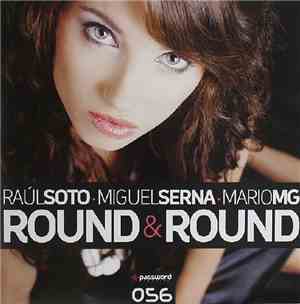 Raúl Soto - Miguel Serna - Mario MG - Round & Round