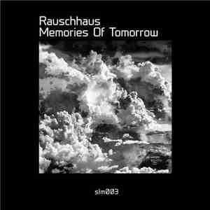 Rauschhaus - Memories Of Tomorrow