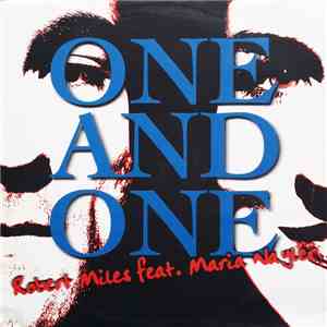 Robert Miles feat. Maria Nayler - One And One