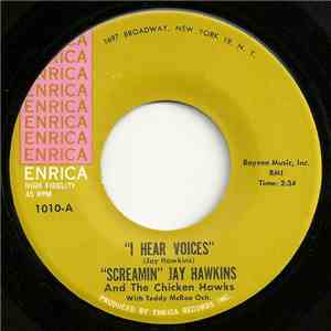 Screamin' Jay Hawkins & The Chicken Hawks  With Teddy McRae Och. - I Hear Voices / Just Don't Care