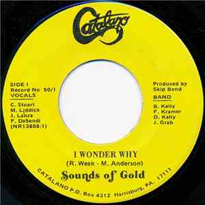 Sounds Of Gold - I Wonder Why / A Thousand Miles Away