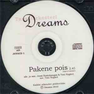 Tanssiorkesteri Dreams - Pakene Pois