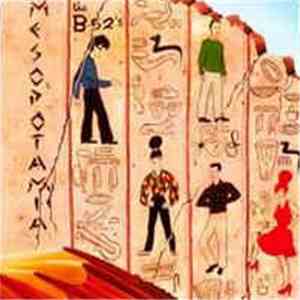 The B-52's - Mesopotamia