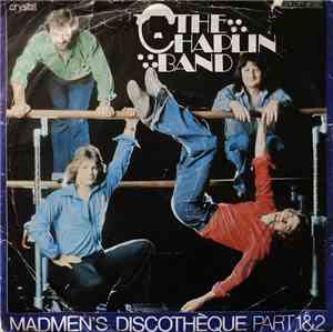 The Chaplin Band - Madmen's Discothèque Part 1 & 2