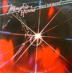 The Memphis Horns - High On Music
