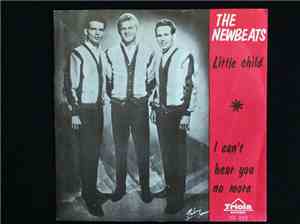 The Newbeats - Little Child / I Can't Hear You No More