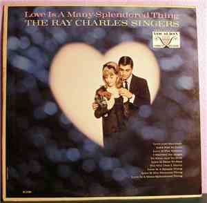 The Ray Charles Singers - Love Is A Many-Splendored Thing