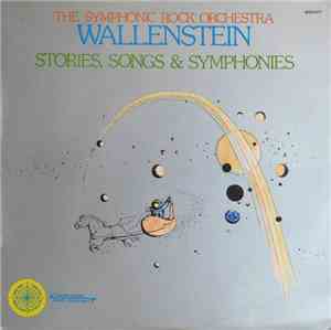 The Symphonic Rock Orchestra Wallenstein - Stories, Songs & Symphonies