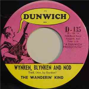 The Wanderin' Kind - Wynken, Blynken And Nod / Something I Can't Buy