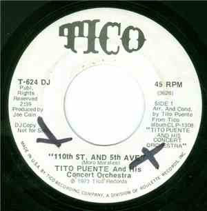 Tito Puente And His Concert Orchestra - 110th St. And 5th Ave / Picadillo