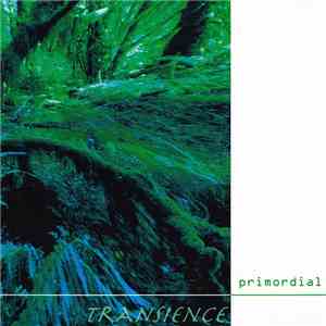 Transience - Primordial