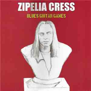Zipelia Cress - Blues Guitar Games