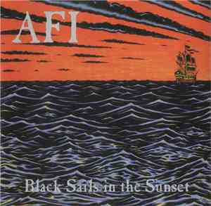 AFI - Black Sails In The Sunset