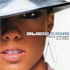 Alicia Keys - Remixed & Unplugged In A Minor