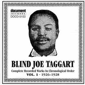 Blind Joe Taggart - Complete Recorded Works In Chronological Order, Volume 1 (1926-1928)