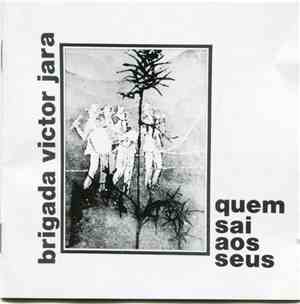 Brigada Victor Jara - Quem Sai Aos Seus