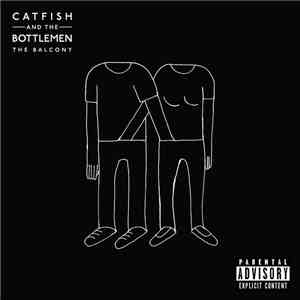 Catfish And The Bottlemen - The Balcony