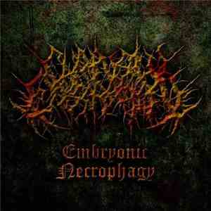 Chainsaw Castration - Embryonic Necrophagy