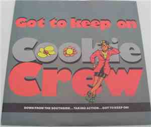 Cookie Crew - Got To Keep On