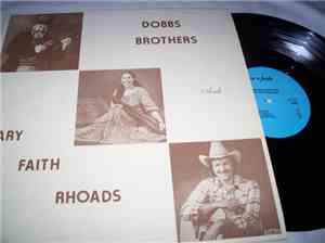 Dobbs Brothers, Mary Faith Rhoads - Dobbs Brothers and Mary Faith Rhoads
