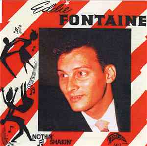 Eddie Fontaine - Nothin' Shakin'