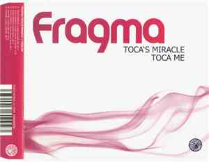 Fragma - Toca's Miracle / Toca Me