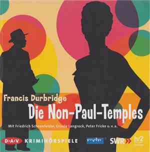Francis Durbridge Mit Friedrich Schoenfelder, Ursula Langrock, Peter Fricke - Die Non-Paul-Temples