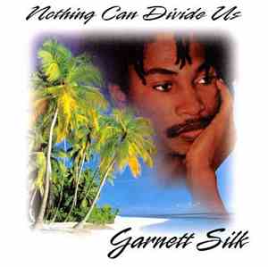 Garnett Silk - Nothing Can Divide Us