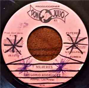 Gregorio Rodriguez - 7 Mujeres / Los Dos Esposos