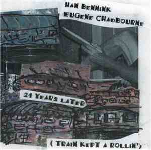 Han Bennink, Eugene Chadbourne - 21 Years Later (Train Kept A Rollin')