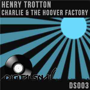Henry Trotton - Charlie & The Hoover Factory