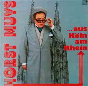 Horst Muys - ...Aus Köln Am Rhein