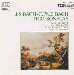 J. S. Bach - C. Ph. E. Bach - Aurèle Nicolet, Heinz Holliger, Christiane Jaccottet, Manfred Sax, Angela Schwartz - Trio Sonatas