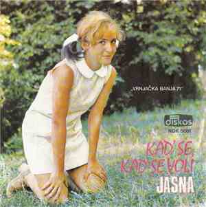 Jasna Kočijašević - Kad Se, Kad Se Voli