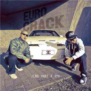 JLMA HNRI X RPK - Euro Crack