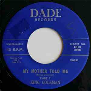 King Coleman - My Mother Told Me