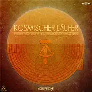 Kosmischer Läufer - The Secret Cosmic Music Of The East German Olympic Program 1972-83 - Volume One