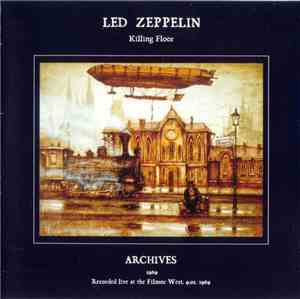 Led Zeppelin - Killing Floor. Archives 1969. Recorded Live At The Fillmor West, 9.01.1969 1969