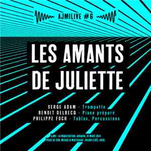 Les Amants de Juliette - AJMiLIVE #06