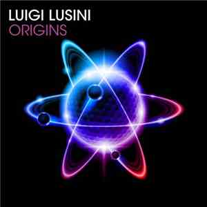 Luigi Lusini - Origins
