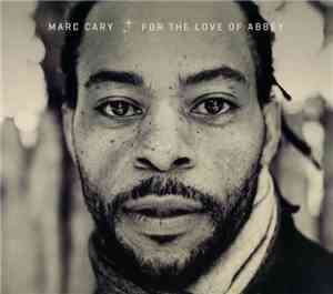 Marc Cary - For The Love Of Abbey