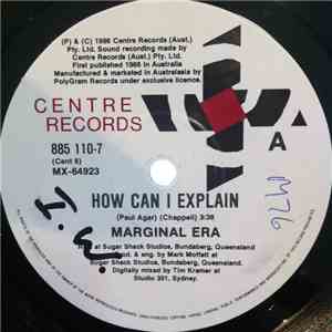 Marginal Era - How Can I Explain