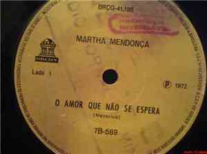 Martha Mendonça - O Amor Que Não Se Espera / Estou Te Amando Sim