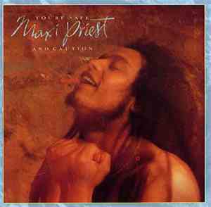 Maxi Priest & Caution  - You're Safe