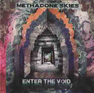 Methadone Skies - Enter The Void