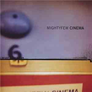 Mightyfew - Cinema