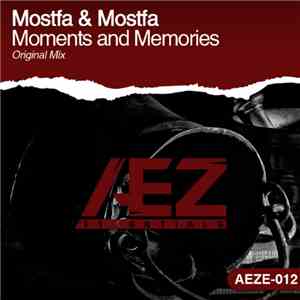 Mostfa & Mostfa - Moments And Memories