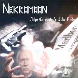 Nekromoon - John Carpenter's Coke Nails