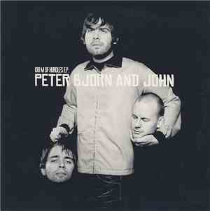 Peter Bjorn And John - 100 M Of Hurdles E.P.
